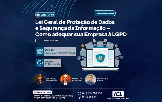 Lei Geral de Proteção de Dados e Segurança da Informação – Como adequar sua Empresa à LGPD